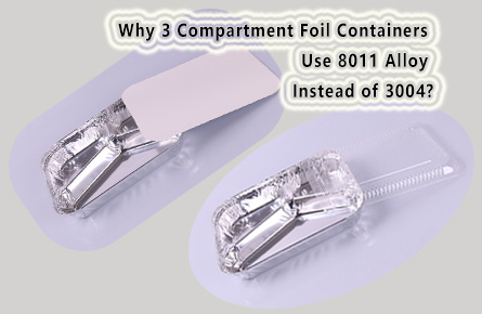 8011 alloy for 3 compartment foil containers