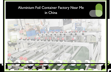 aluminium foil container factory near me in China