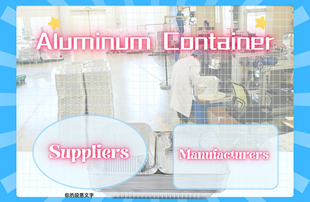 aluminum container suppliers vs manufacturers